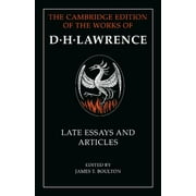 Cambridge Edition of the Works of D. H. Lawrence: D. H. Lawrence: Late Essays and Articles (Paperback)