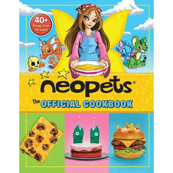 Neopets Neopets: The Official Cookbook: 40  Recipes from the Game!, (Hardcover)