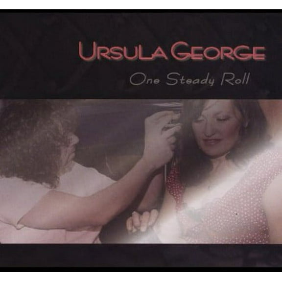 Ursula George - One Steady Roll - Music & Performance - CD