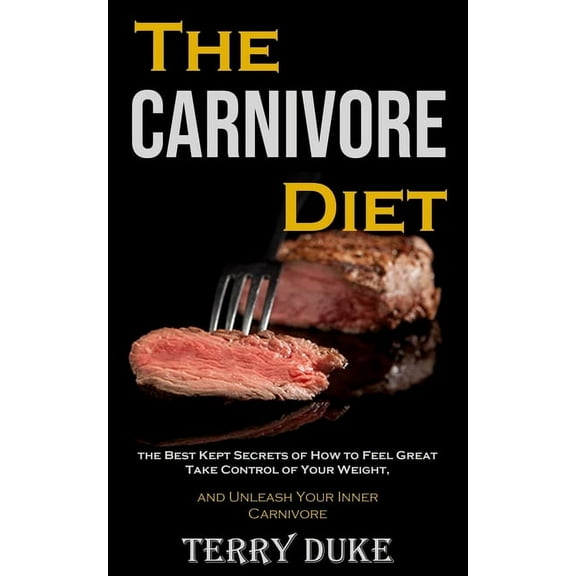 The Carnivore Diet (Paperback)
