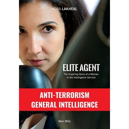 Elite Agent: The Inspiring Story of a Woman in the Intelligence Service, (Paperback)