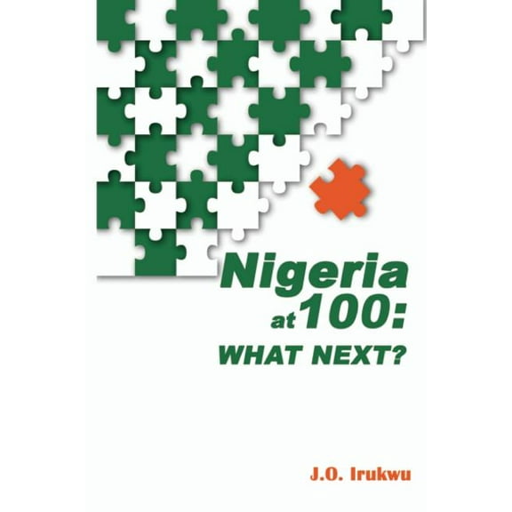 Nigeria at 100: What Next? (Paperback)