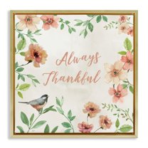Stupell Industries Always Thankful Floral Botanical & Floral Painting Gold Floater Framed Canvas Art Print Wall Art, 25 x 25