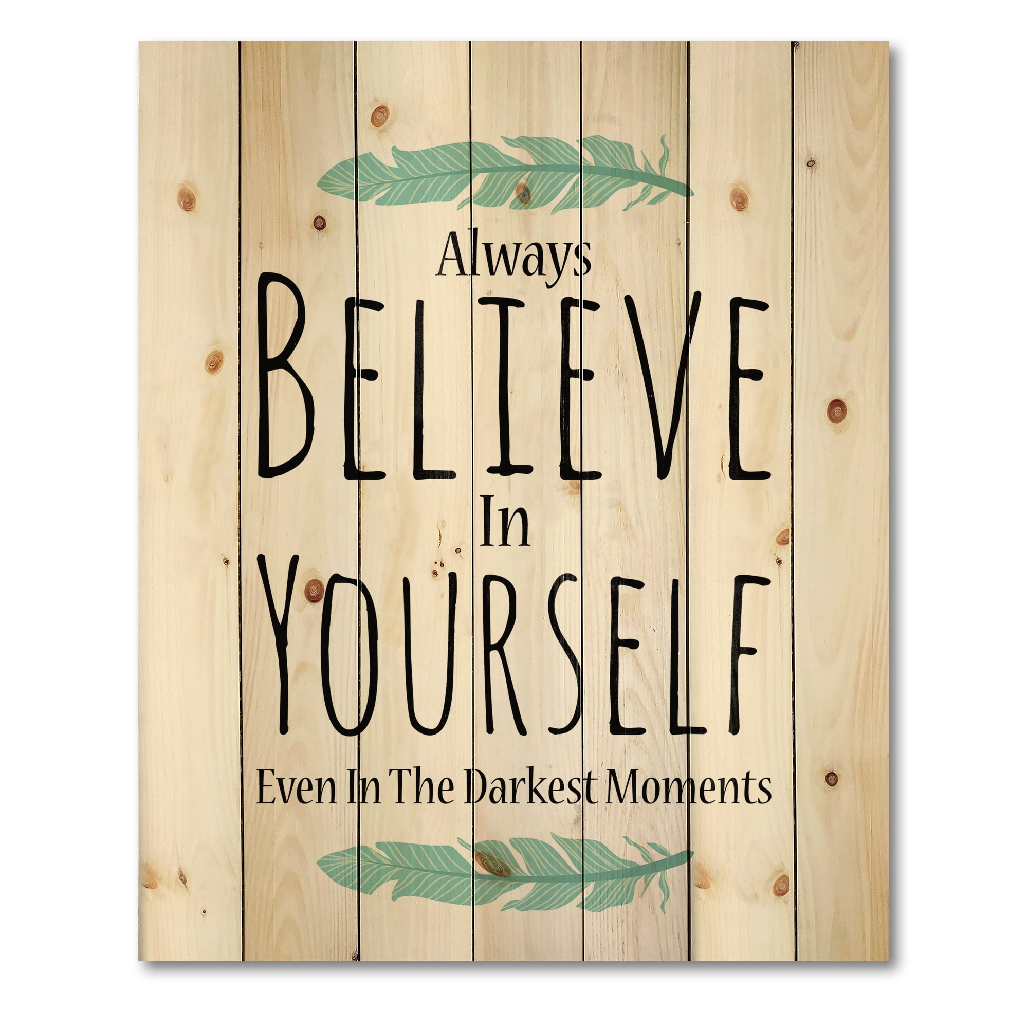 Designart 'Believe In Yourself Quote On White' Traditional Print on Natural Pine Wood