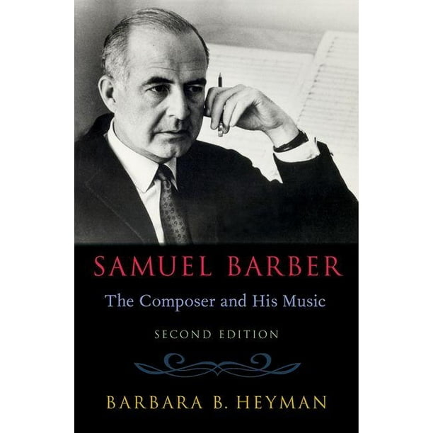 Samuel Barber The Composer and His Music (Hardcover)