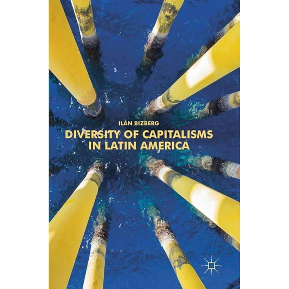 Diversity of Capitalisms in Latin America, (Hardcover)