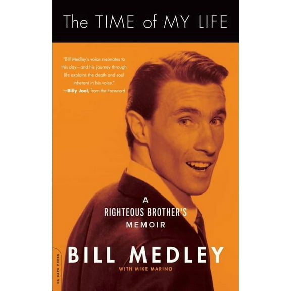 The Time of My Life: A Righteous Brother's Memoir, (Paperback)