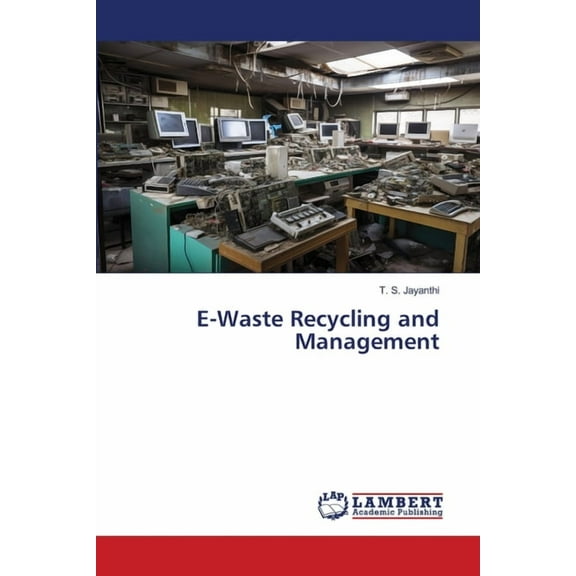 E-Waste Recycling and Management, (Paperback)