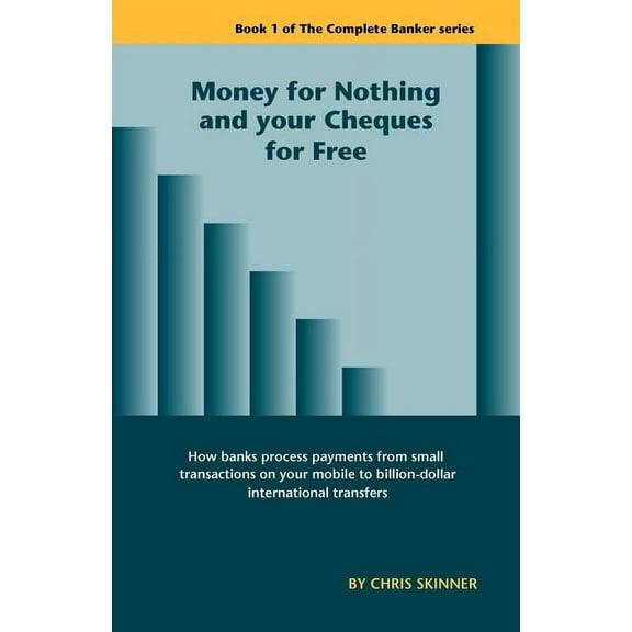 Money for Nothing and Your Cheques for Free (Paperback)