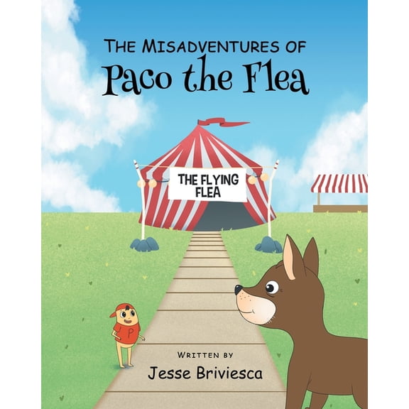 The Misadventures of Paco The Flea, (Paperback)