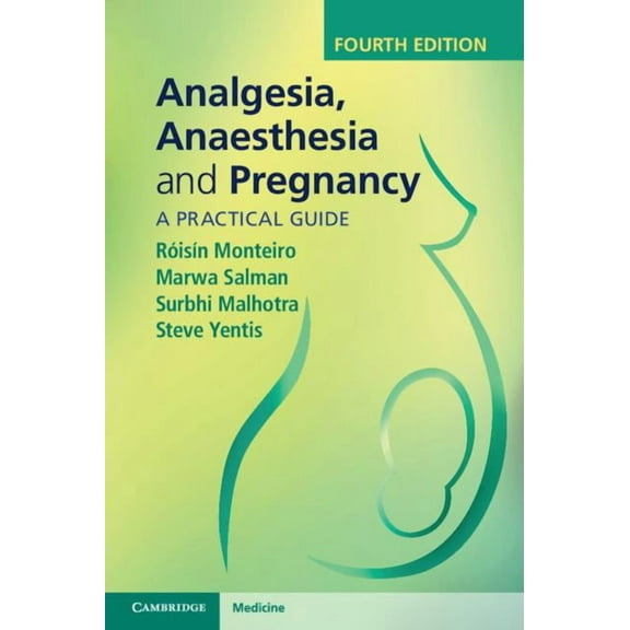 Analgesia, Anaesthesia and Pregnancy, (Paperback)