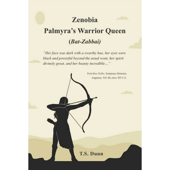 Zenobia: Palmyra's Warrior Queen (Bat-Zabbai), (Paperback)