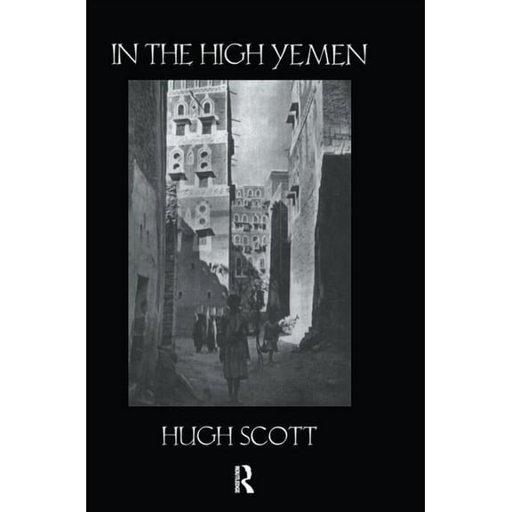 In The High Yemen, (Paperback)