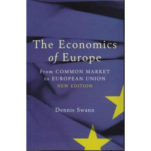 Pre-Owned Economics Of Europe 9th Edition: From Common Market To European Union (Paperback) 0140290397 9780140290394