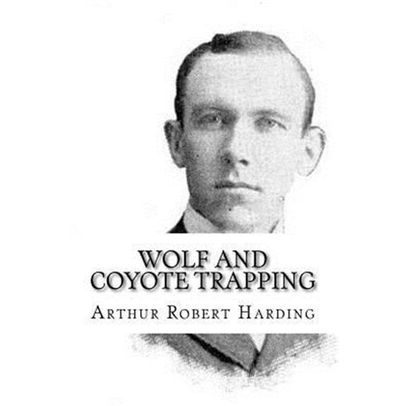 Pre-Owned Wolf and Coyote Trapping (Paperback)