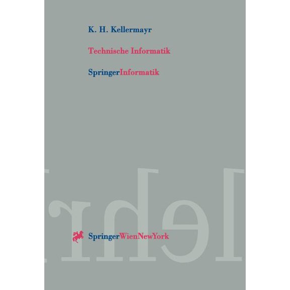 Technische Informatik: Internet- Und Pc-Technologie Für Automatisierte Anlagen Und Prozesse, (Paperback)