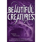 KAMI GARCIA; MARGARET STOHL Beautiful Creatures: Beautiful Creatures (Series #1) (Paperback)