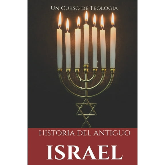 Historia del Antiguo Israel: Siguiendo los textos bíblicos (Paperback)