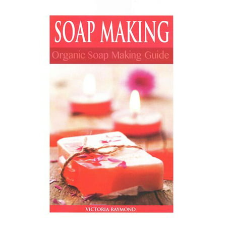 Soap Making Soap Making For Beginners How To Make
