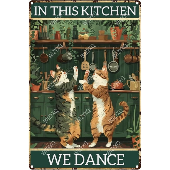Funny Metal Signs Cat In This Kitchen We Dance Sign Vintage Tin Sign Home Decor Wall Plaque Retro Aluminum Signs for Home Office Garden Garage Bar Shop 8×12 Inches