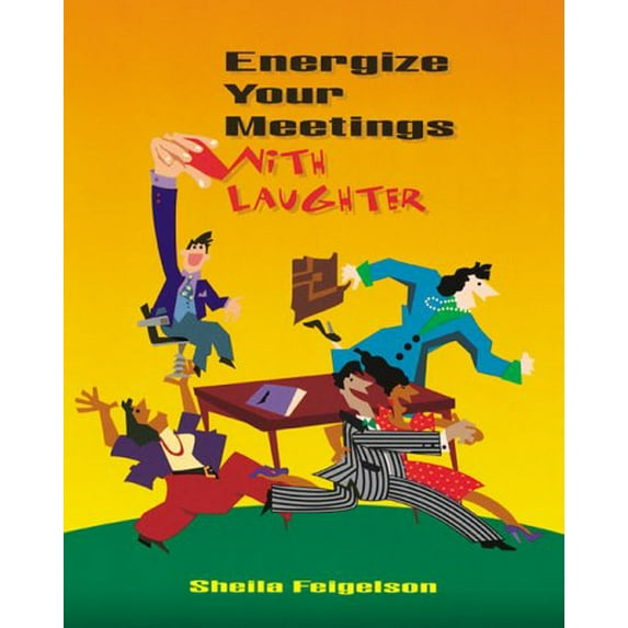 Pre-Owned Energize Your Meetings with Laughter (Paperback) 0871203154 9780871203151