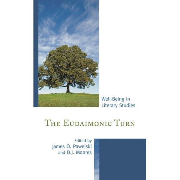 Eudaimonic Turn: Well-Being in Literary Studies, (Hardcover)