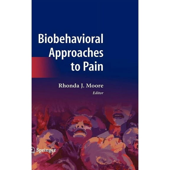 Biobehavioral Approaches to Pain, (Hardcover)