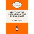 thumbnail image 1 of Libro Veinticuatro Horas En La Vida De Una Mujer Tapa Blanda, Autor Stefan Zweig, Editorial Penguin Clasicos, 1 of 1