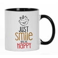 thumbnail image 1 of Inkdotpot Just Smile And Be Happy -Cute Motivational /Tea Mug Birthday Gift For Men / Women Quotes 11oz CeramicCoffeeMug-Black, 1 of 6