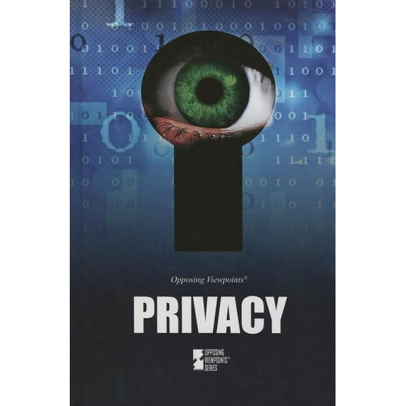 Opposing Viewpoints: Privacy (Other)