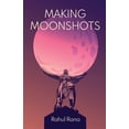 thumbnail image 1 of Pre-Owned Making Moonshots (Paperback) 163676620X 9781636766201, 1 of 1