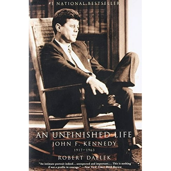 Pre-Owned An Unfinished Life: John F. Kennedy, 1917-1963 (Paperback) 0316907928 9780316907927