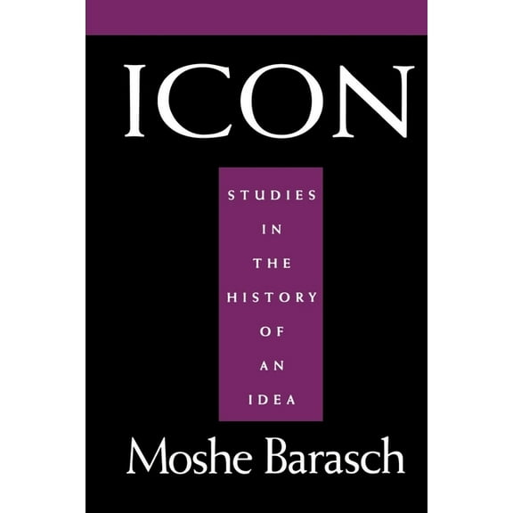 Icon: Studies in the History of an Idea, (Hardcover)