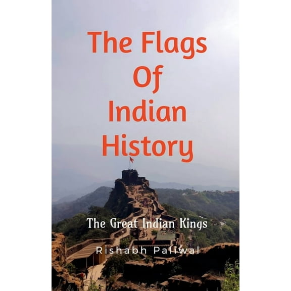 The flags of Indian History (Paperback)