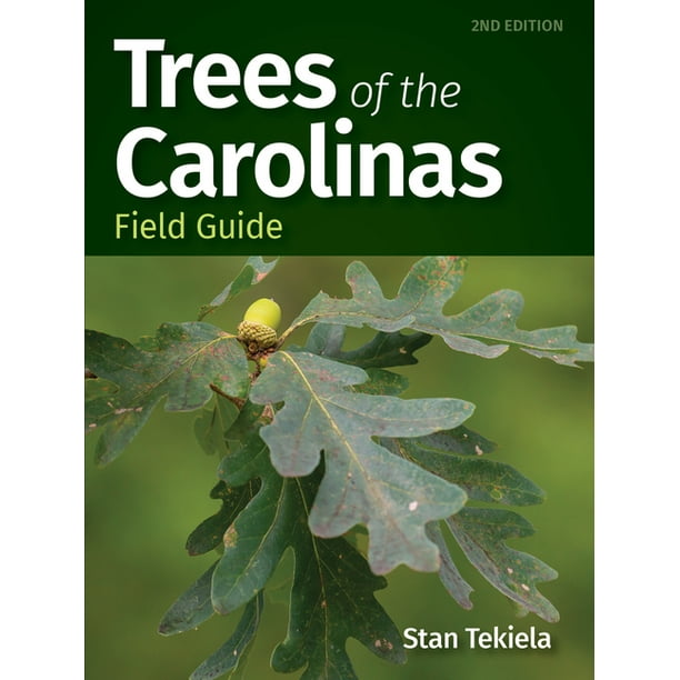 Tree Identification Guides Trees of the Carolinas Field Guide (Edition