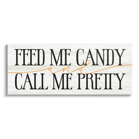 Stupell Industries Feed Me Candy & Call Me Pretty Graphic Art Gallery Wrapped Canvas Print Wall Art, Design by Lil' Rue