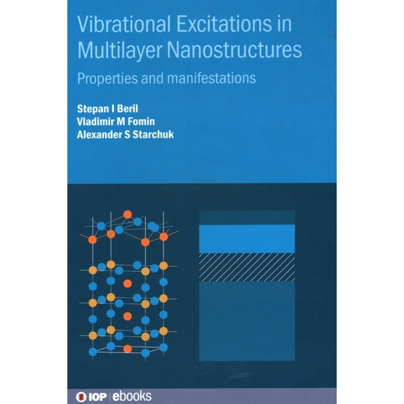 Vibrational Excitations in Multilayer Nanostructures: Properties and manifestations, (Hardcover)