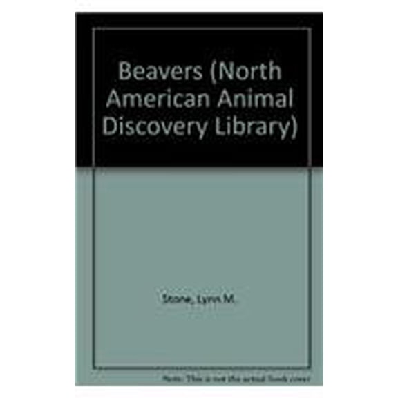 Pre-Owned Beavers (North American Animal Discovery Library), 9780865930414, 0865930414, Paperback, Illustrated edition