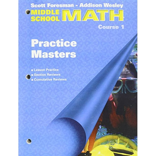 Scott Foresman-Addison Wesley Middle School Math, Course 1: Practice Masters Photocopiable Blackline Masters , Pre-Owned Paperback 0201312387 ...