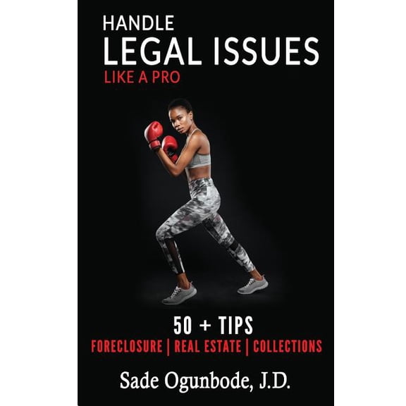 Handle Legal Issues Like a Pro: 50  Tips (Paperback)