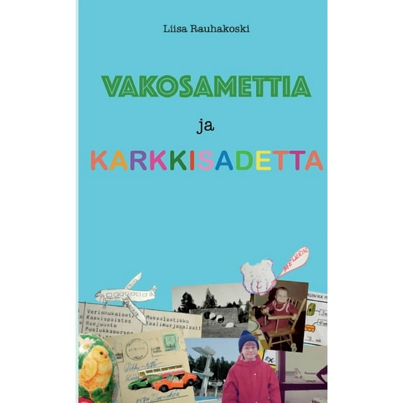 Vakosamettia ja karkkisadetta, (Paperback)