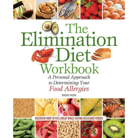 The Elimination Diet Workbook: A Personal Approach to Determining Your Food Allergies, (Paperback)