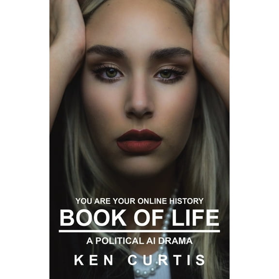 Book of Life: A Political AI Drama, (Paperback)