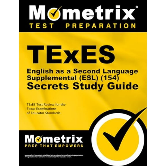 Pre-Owned TExES English as a Second Language Supplemental (Esl) (154) Secrets Study Guide: TExES Test Review for the Texas Examinations of Educator Standards (Paperback) 1610729196 9781610729192