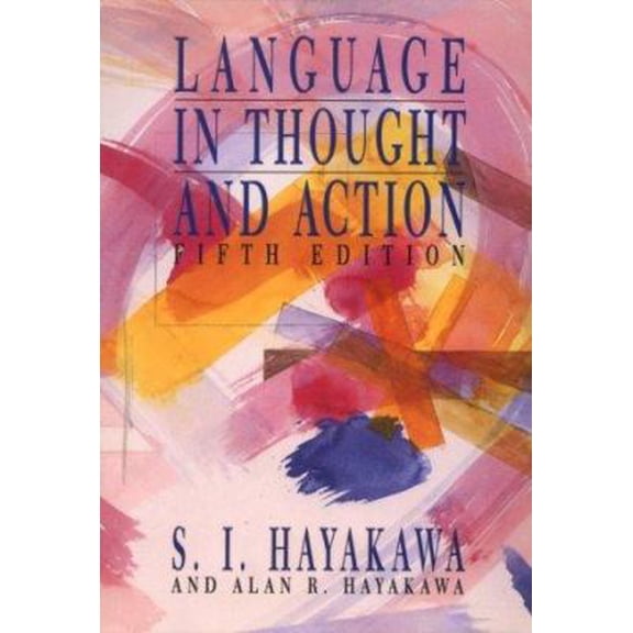 Pre-Owned Language in Thought and Action (Paperback) 0155501208 9780155501201
