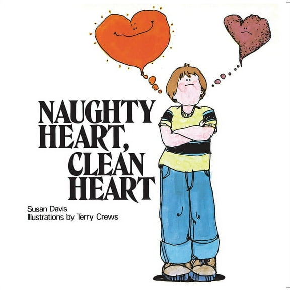 Naughty Heart, Clean Heart (Paperback)