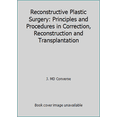 thumbnail image 1 of Pre-Owned Reconstructive Plastic Surgery: Principles and Procedures in Correction, Reconstruction and Transplantation (Hardcover) 0721626823 9780721626826, 1 of 1