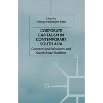 International Political Economy Corporate Capitalism in Contemporary South Asia, (Paperback)