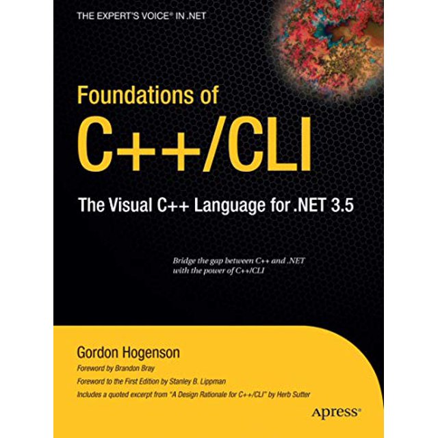 Foundations of C++/CLI: The Visual C++ Language for .NET 3.5 (Expert's Voice in .net)