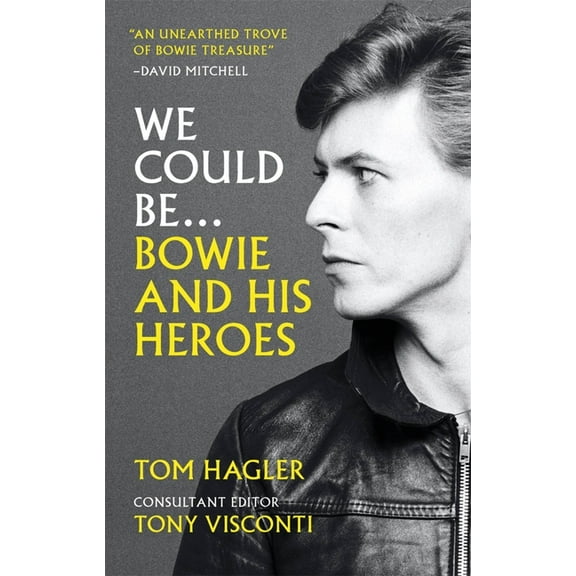 We Could Be: Bowie and His Heroes, (Paperback)